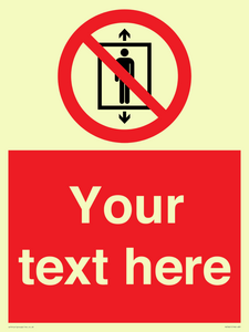 Custom prohibition Do not use this lift for people